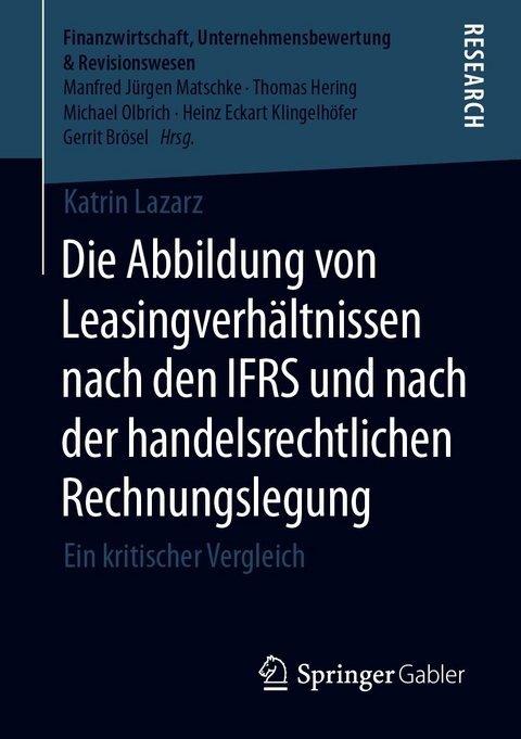 Die Abbildung von Leasingverhältnissen nach den IFRS und nach der handelsrechtlichen Rechnungslegung - Katrin Lazarz