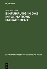 Einführung in das Informationsmanagement - Matthias Fank