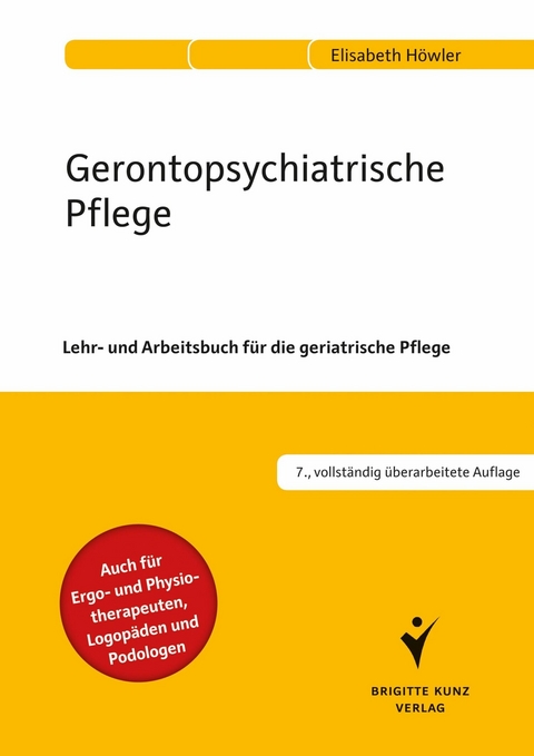 Gerontopsychiatrische Pflege -  Dr. Elisabeth Höwler