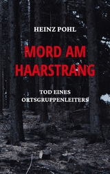 Mord am Haarstrang - Heinz Pohl