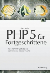 PHP für Fortgeschrittene - Harry Fuecks