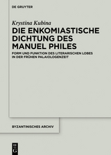 Die enkomiastische Dichtung des Manuel Philes - Krystina Kubina