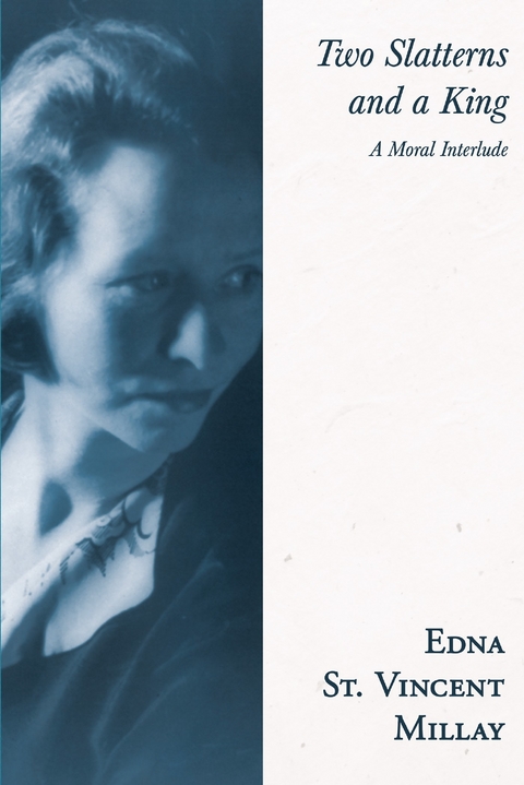 Two Slatterns and a King -  Edna St. Vincent Millay