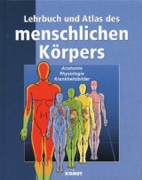 Lehrbuch und Atlas des menschlichen Körpers