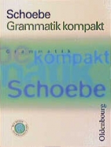 Schoebe Grammatik kompakt - Gerhard Schoebe