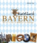 Kultbuch Bayern - Matthias Vogt