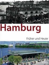 Hamburg früher und heute