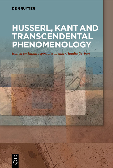 Husserl, Kant and Transcendental Phenomenology - 