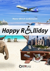 Happy Rolliday - Hans-Ullrich Lüdemann