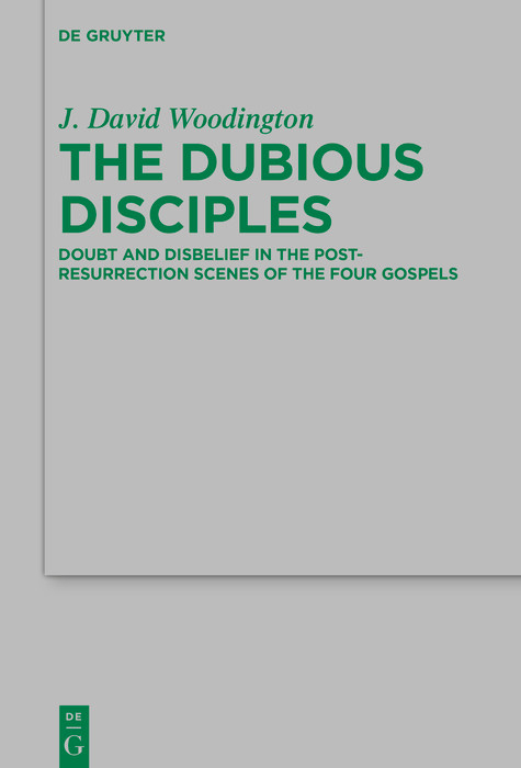 The Dubious Disciples -  J. David Woodington