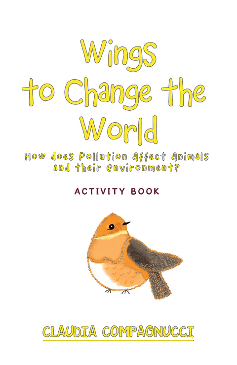 Wings to Change the World -  Claudia Compagnucci