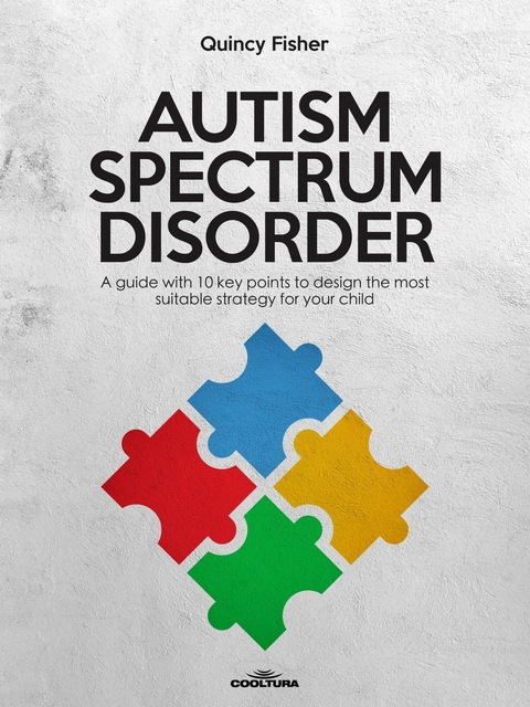 Autism Spectrum Disorder -  Quincy Fisher