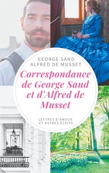 Correspondance de George Sand et d'Alfred de Musset - George Sand, Alfred De Musset
