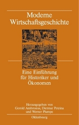 Moderne Wirtschaftsgeschichte - Ambrosius, Gerold; Petzina, Dietmar; Plumpe, Werner