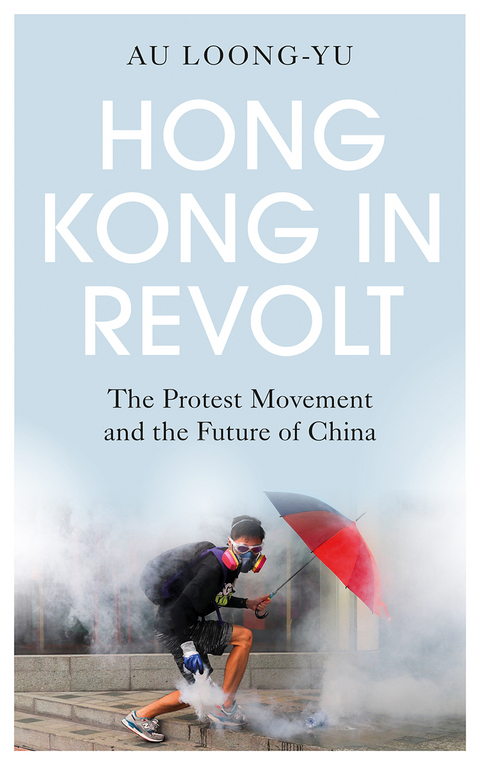 Hong Kong in Revolt -  Au Loong-Yu