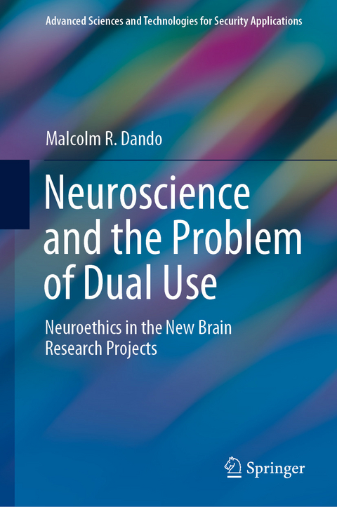 Neuroscience and the Problem of Dual Use - Malcolm R. Dando