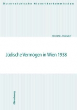 Jüdische Vermögen in Wien 1938 - Michael Pammer