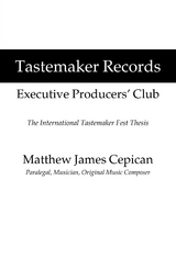 Tastemaker Records Executive Producers’ Club - Matthew James Cepican