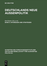 Deutschlands neue Außenpolitik / Interessen und Strategien - 