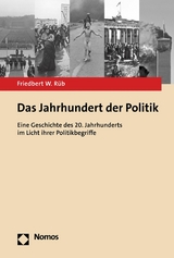 Das Jahrhundert der Politik - Friedbert W. Rüb