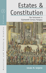 Estates and Constitution -  Istvan M. Szijarto