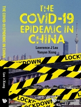 Covid-19 Epidemic In China, The -  Lau Lawrence Juen-yee Lau,  Xiong Yanyan Xiong