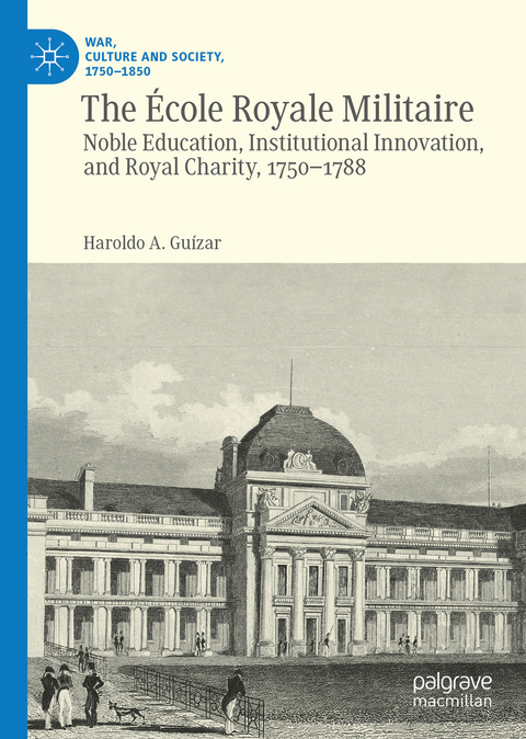 The École Royale Militaire -  Haroldo A. Guízar