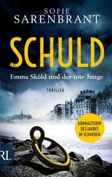 Schuld – Emma Sköld und der tote Junge - Sofie Sarenbrant