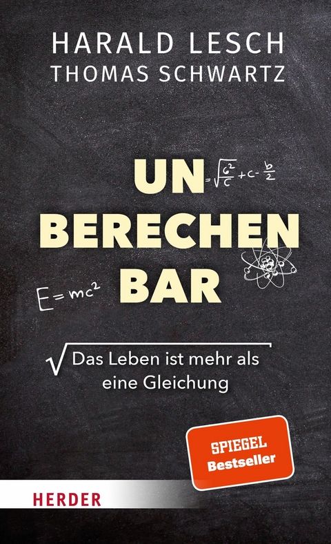 Unberechenbar - Harald Lesch, Thomas Schwartz