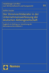 Der Stimmrechtsberater in der Unternehmensverfassung der deutschen Aktiengesellschaft -  Steffen Hauber