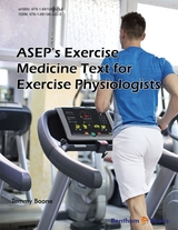 ASEP’s Exercise Medicine Text for Exercise Physiologists - Tommy Boone