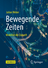 Bewegende Zeiten - Julian Weber