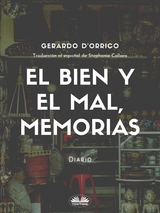 El Bien Y El Mal, Memorias -  Gerardo d'Orrico