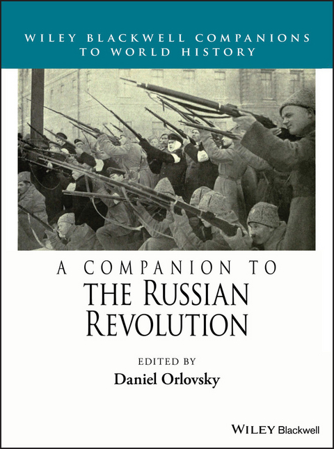 A Companion to the Russian Revolution - 