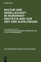 Kultur und Gesellschaft in Nordwestdeutschland zur Zeit der Aufklärung / Das niedere Schulwesen im Übergang vom 18. zum 19. Jahrhundert - 