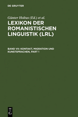 Lexikon der Romanistischen Linguistik (LRL) / Kontakt, Migration und Kunstsprachen - 