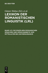 Lexikon der Romanistischen Linguistik (LRL) / Die einzelnen romanischen Sprachen und Sprachgebiete vom Mittelalter bis zur Renaissance - 