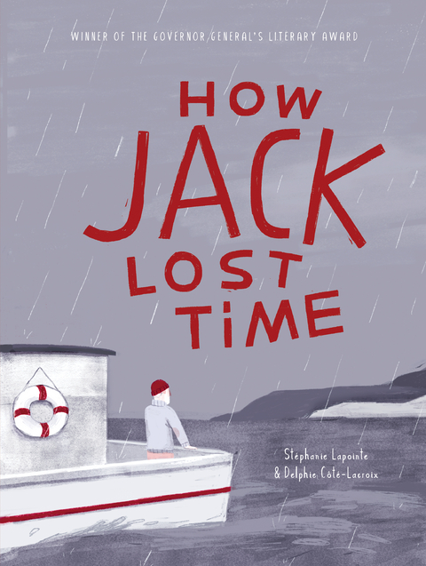 How Jack Lost Time - Stéphanie Lapointe