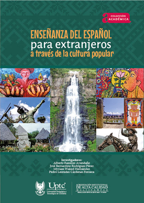 Enseñanza del español para extranjeros a través de la cultura popular - Alberto Avendaño Ramírez, José Bernardino Pérez Rodríguez, Myriam Hernández Waked, Pedro Leonidas Fonseca Cárdenas