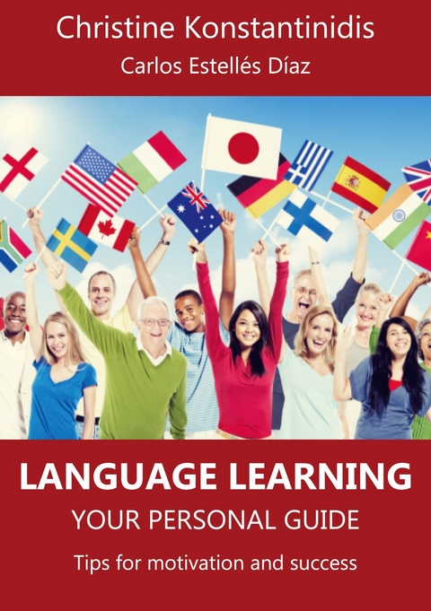 Language Learning: Your Personal Guide - Christine Konstantinidis