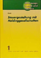 Steuergestaltung mit Holdinggesellschaften - Axel Bader