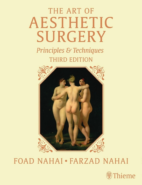 The Art of Aesthetic Surgery: Facial Surgery, Third Edition - Volume 2 -  Foad Nahai,  Farzad Nahai