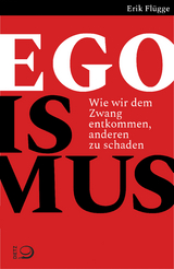 Egoismus - Erik Flügge