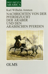 Nachrichten von der Pferdezucht der Araber und den arabischen Pferden - Ammon, Karl Wilhelm