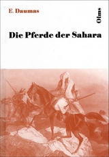 Die Pferde der Sahara - Eugene Daumas
