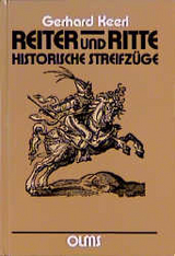 Reiter und Ritte: Historische Streifzüge - Gerhard Keerl