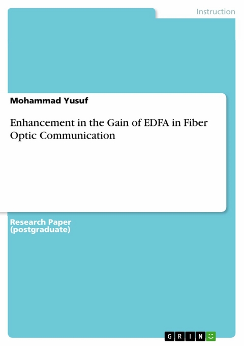Enhancement in the Gain of EDFA in Fiber Optic Communication -  Mohammad Yusuf