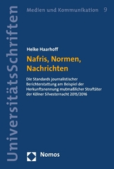Nafris, Normen, Nachrichten -  Heike Haarhoff