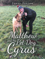 Matthew and His Pet Dog  Cyrus -  James Taylor