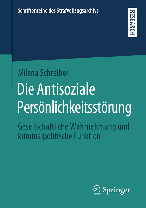 Die Antisoziale Persönlichkeitsstörung - Milena Schreiber